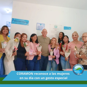 CORAMON reconoce a las mujeres en su día con un gesto especial